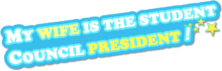 My Wife is the Student Council President