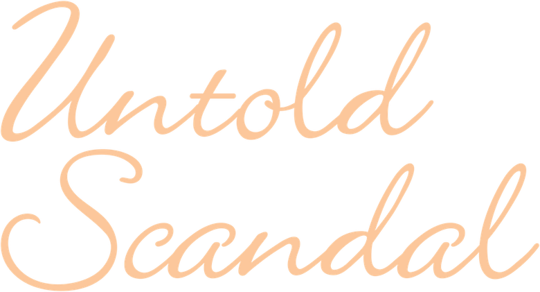 Untold Scandal