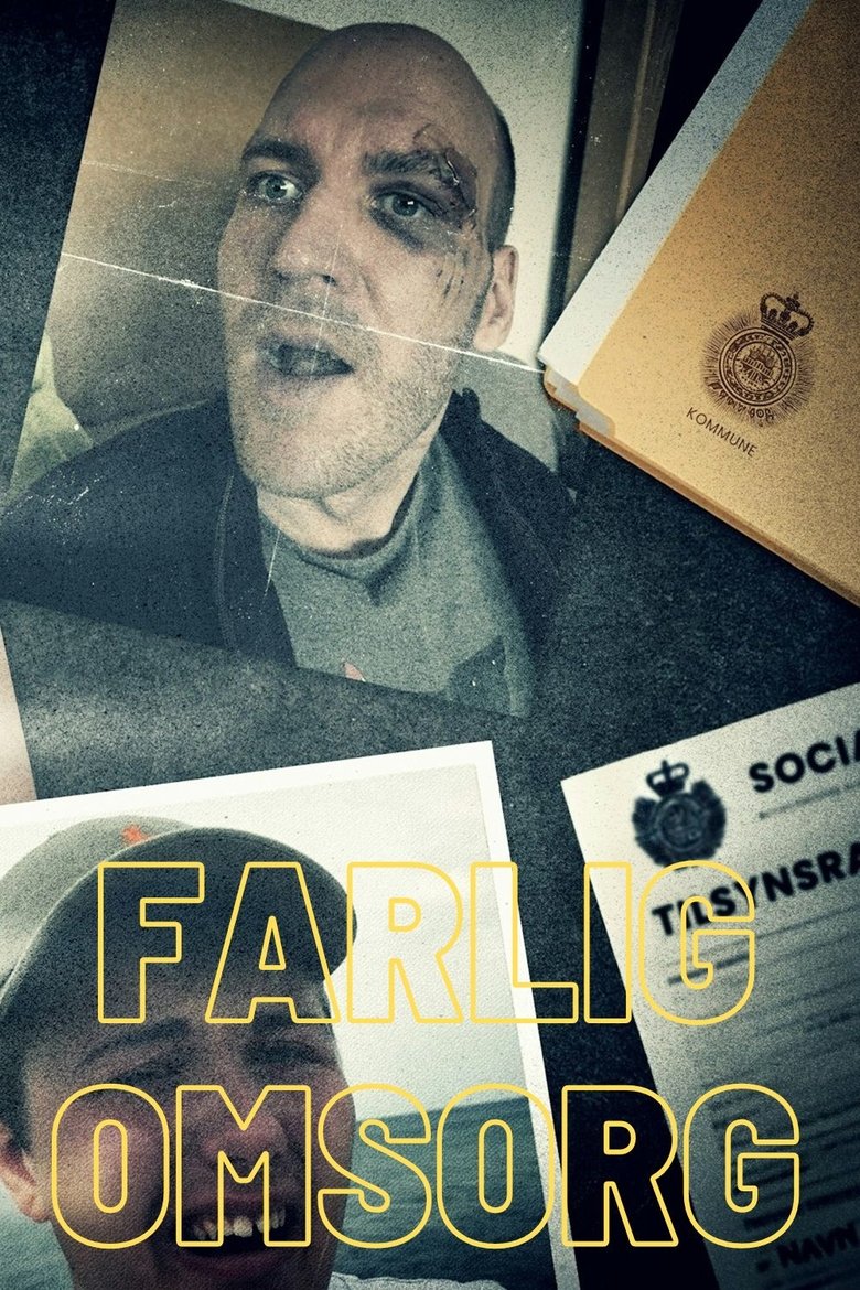 Farlig omsorg poster