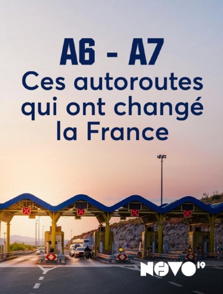 A6-A7 : ces autoroutes qui ont chang&eacute; la France (2026)