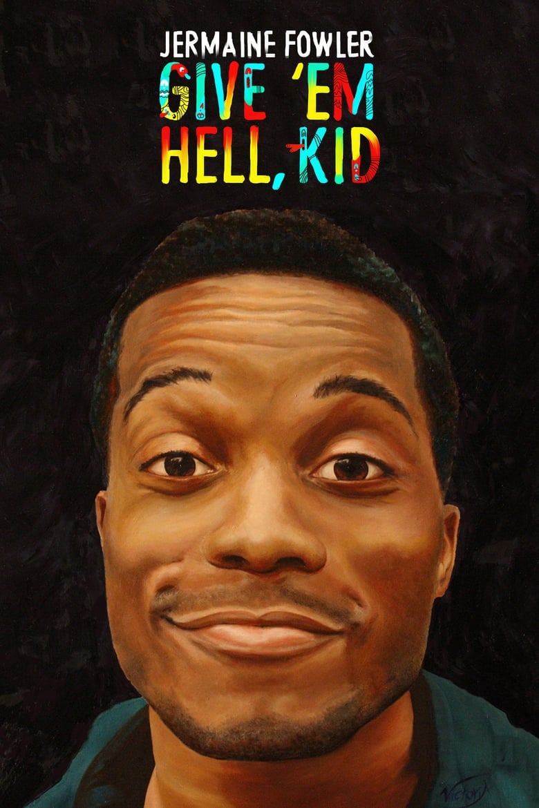 Jermaine Fowler: Give Em Hell, Kid