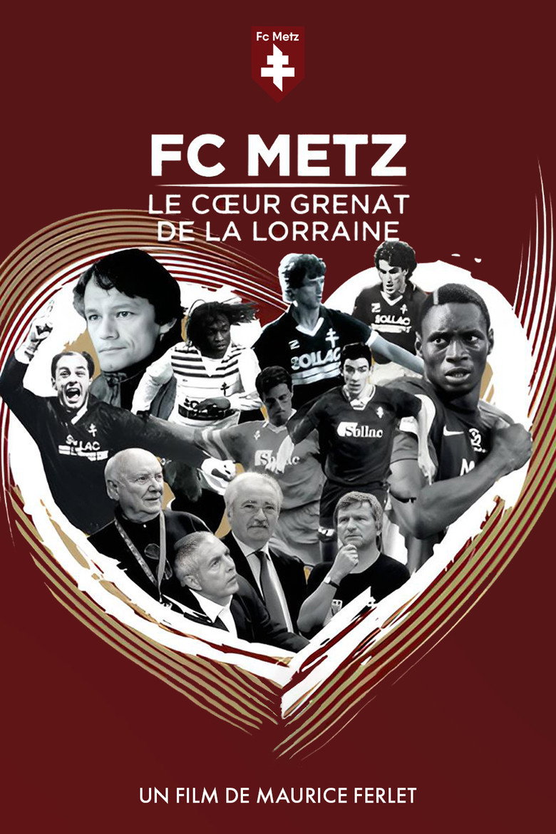 FC Metz, le coeur grenat de la Lorraine