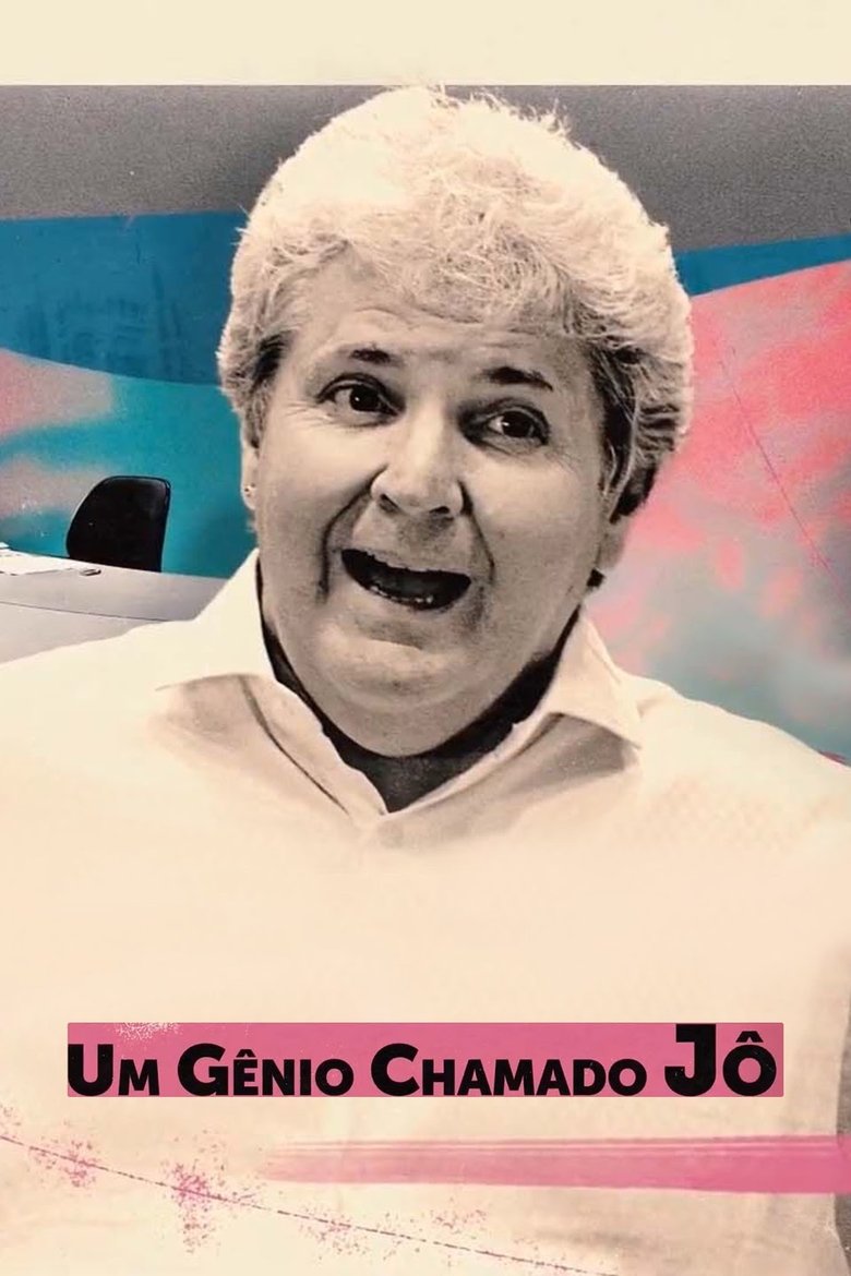 Um Gênio Chamado Jô (2025) Um Gênio Chamado Jô (2025)