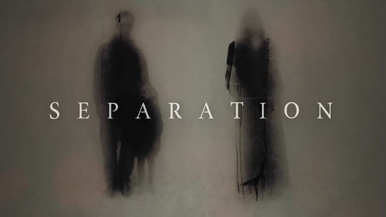 فيلم Separation 2021 مترجم اون لاين