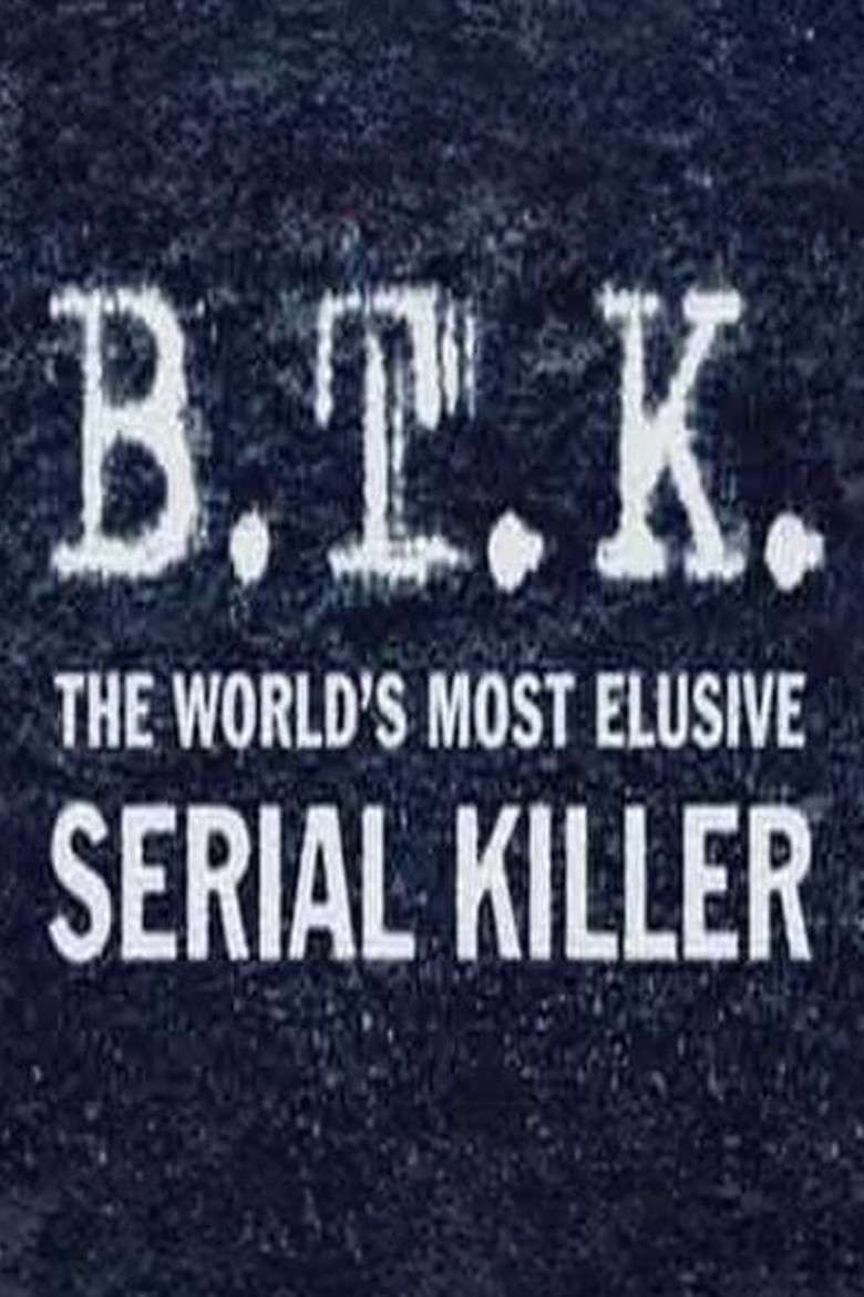 B.T.K. The Worlds Most Elusive Serial Killer