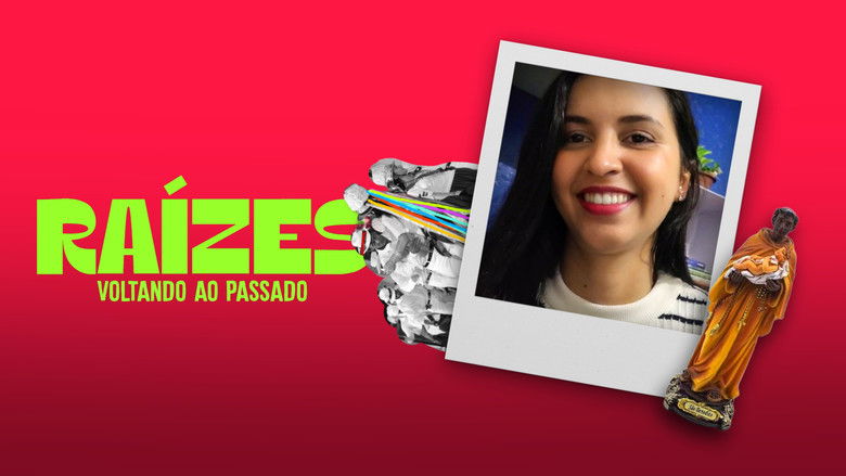 Ra&iacute;zes: Voltando ao Passado (2023)