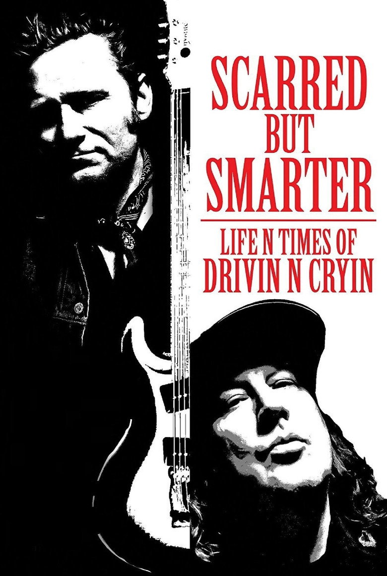 Scarred But Smarter: Life N Times of Drivin N Cryin — poster