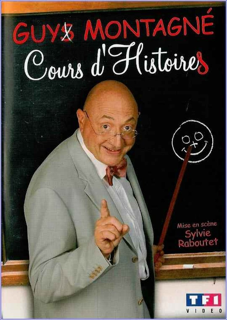 Guy Montagné : Cours d'Histoires (2007)