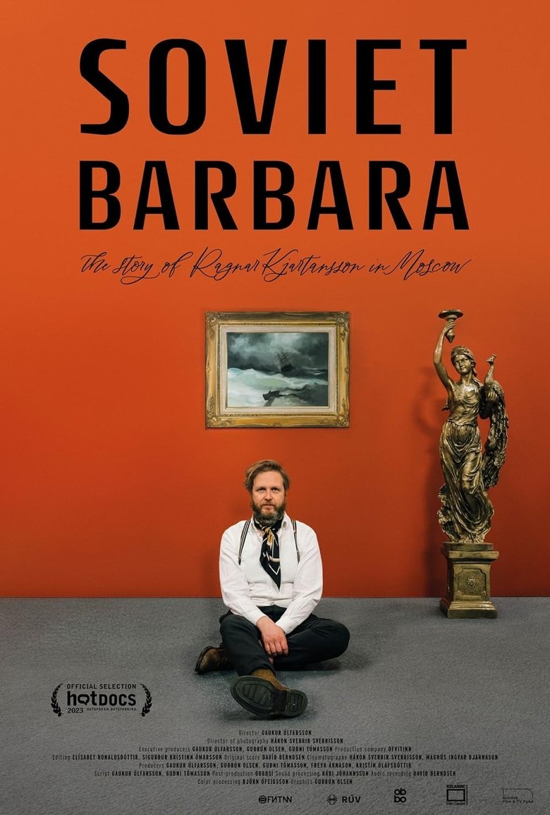 Soviet Barbara: The Story of Ragnar Kjartansson in Moscow main poster