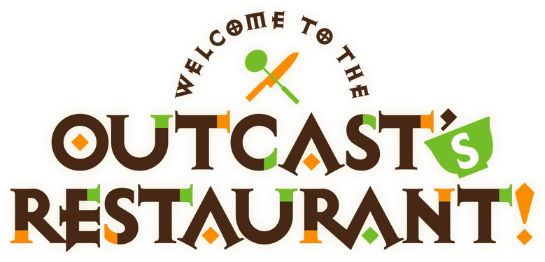 Welcome to the Outcast's Restaurant!