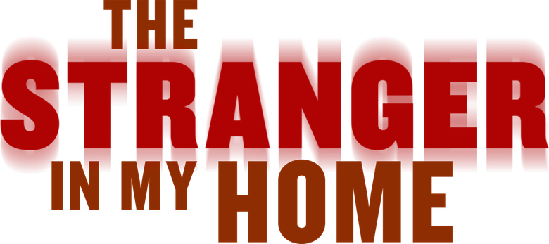 The Stranger in My Home