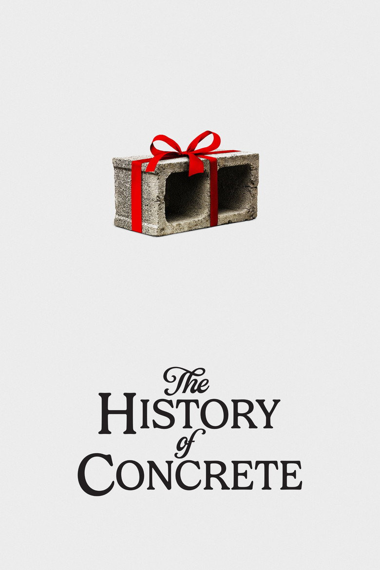 Affiche de THE HISTORY OF CONCRETE