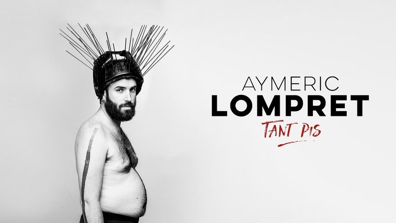 Aymeric Lompret : Tant Pis (2023)