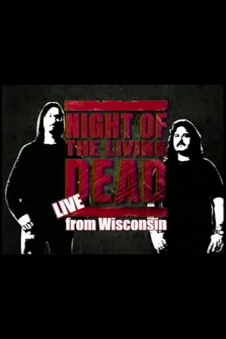 Night of the Living Dead: Live from Wisconsin - Hosted by Mark & Mike main poster