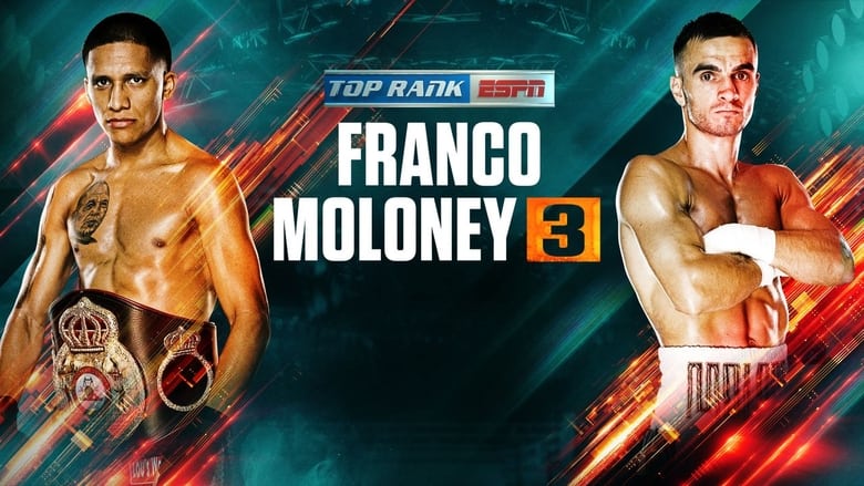 Joshua Franco vs. Andrew Moloney III (2021)