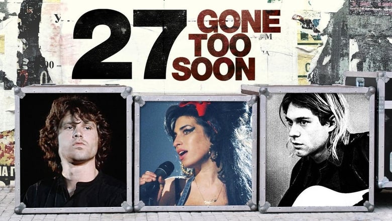 27: Gone Too Soon (2018)