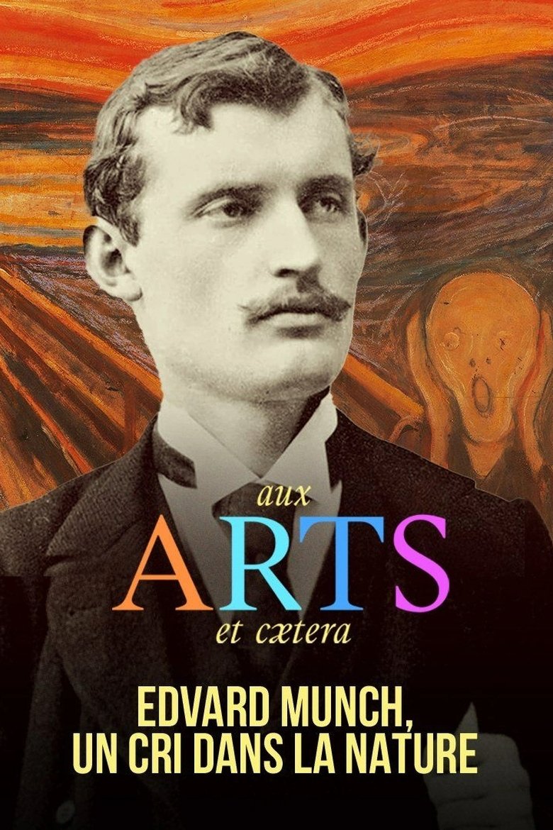 Edvard Munch : Un cri dans la nature (2022)
