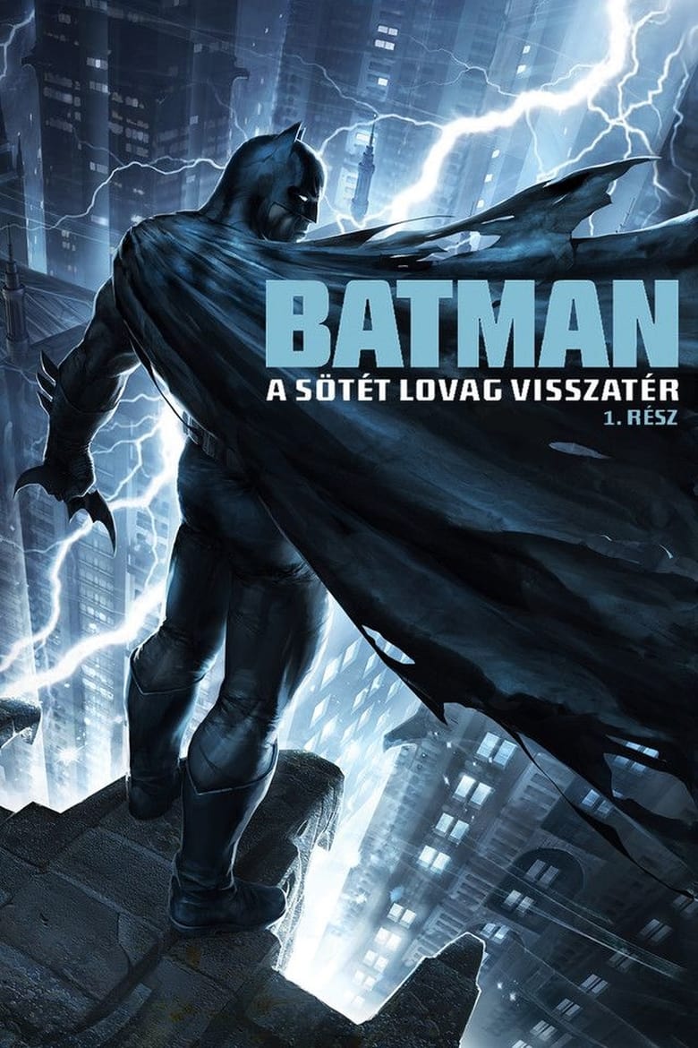 Batman: A s&ouml;t&eacute;t lovag visszat&eacute;r, 1. r&eacute;sz (2012)