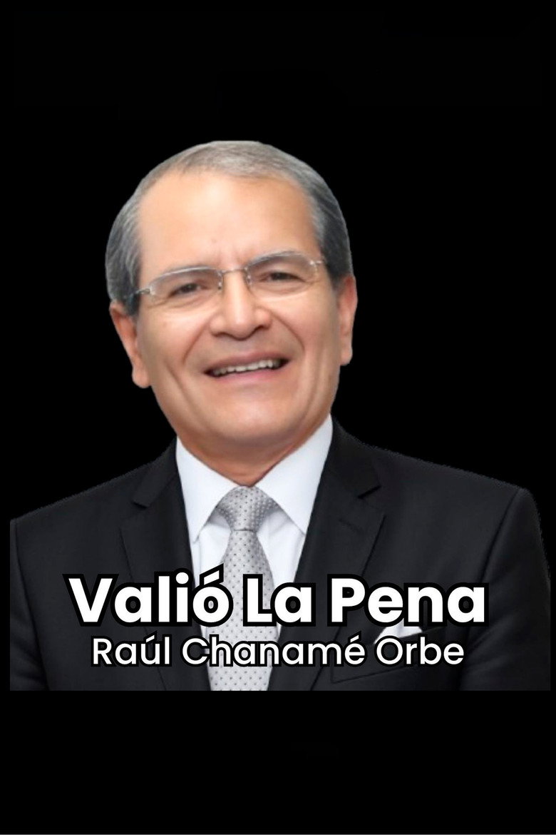 Imatge de Valió la pena. Raúl Chanamé Orbe