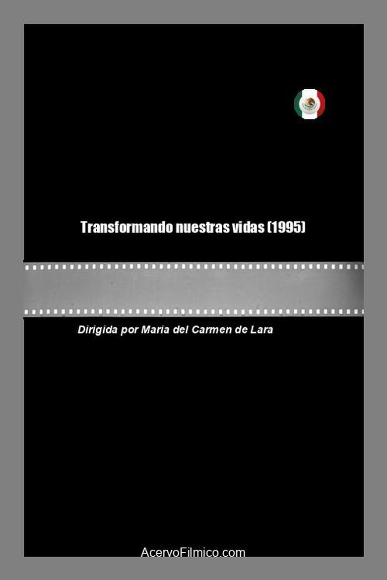 Transformando nuestras vidas main poster