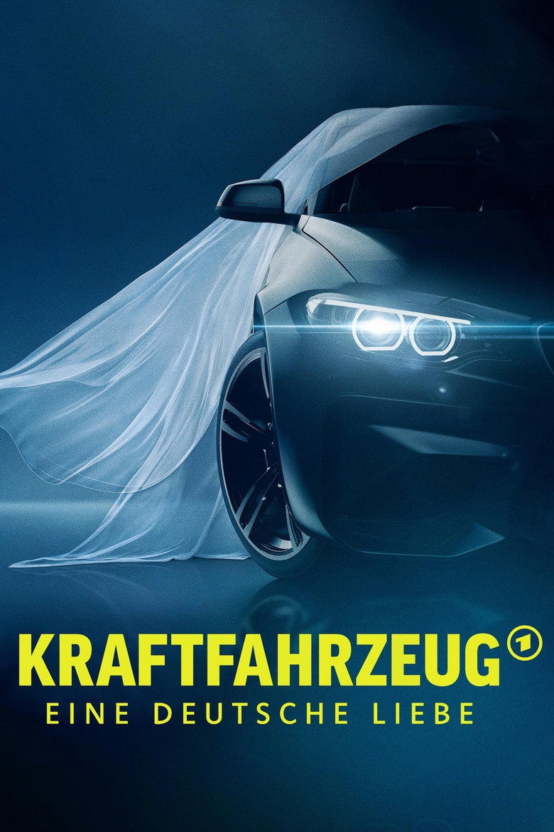 Affiche de KRAFTFAHRZEUG - EINE DEUTSCHE LIEBE