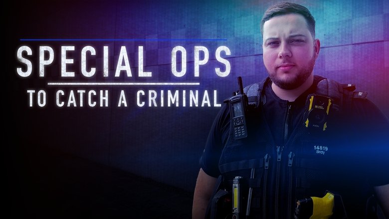 Special Ops: To Catch A Criminal (2025)