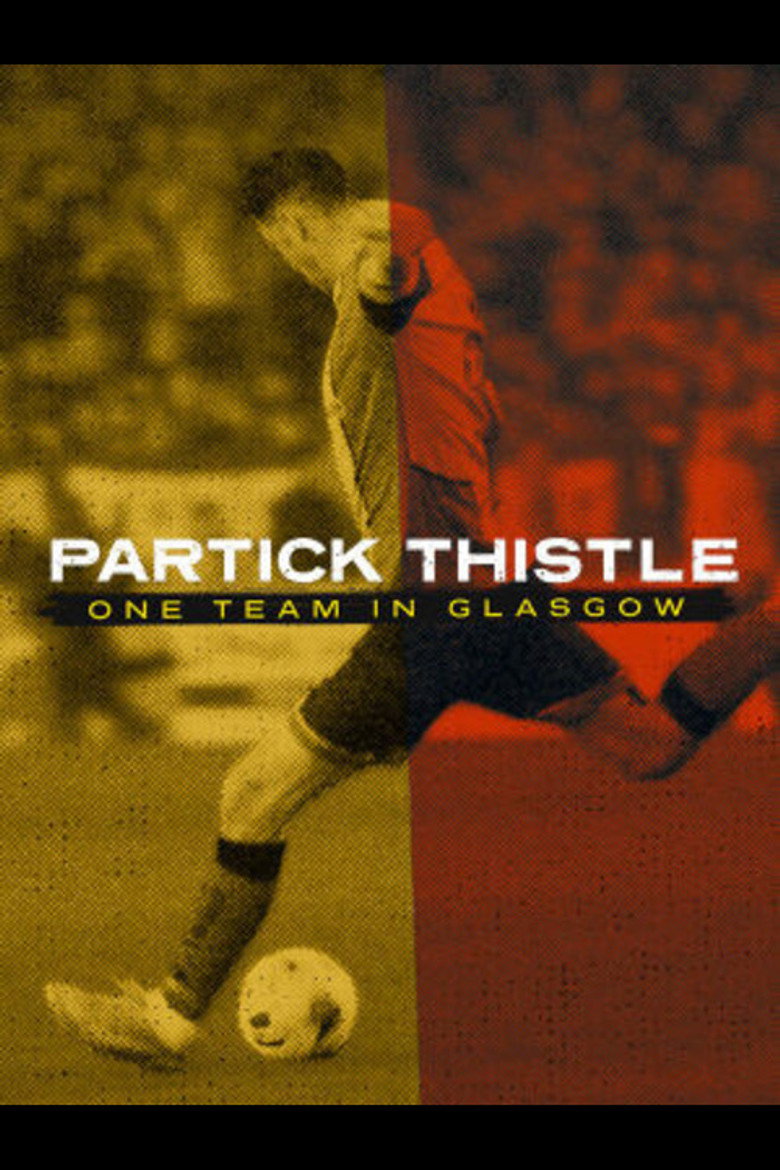 Official poster for Partick Thistle: One Team in Glasgow