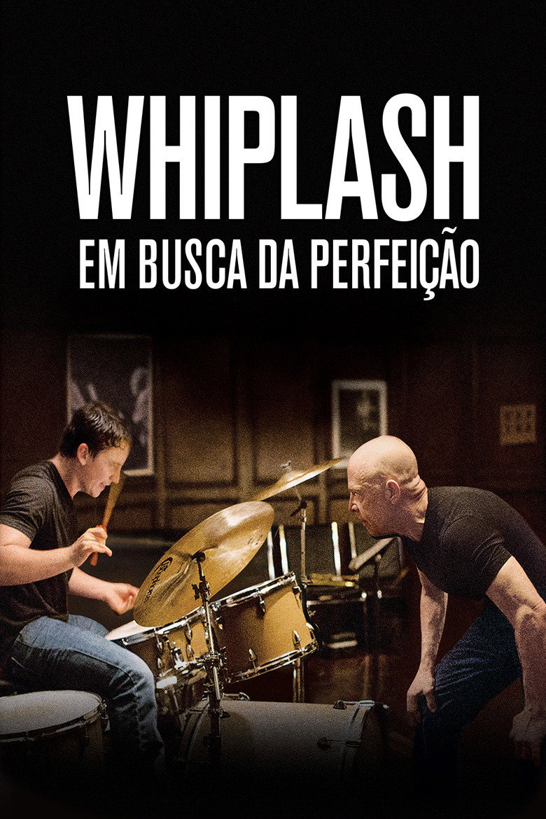 Whiplash: Em Busca da Perfeição