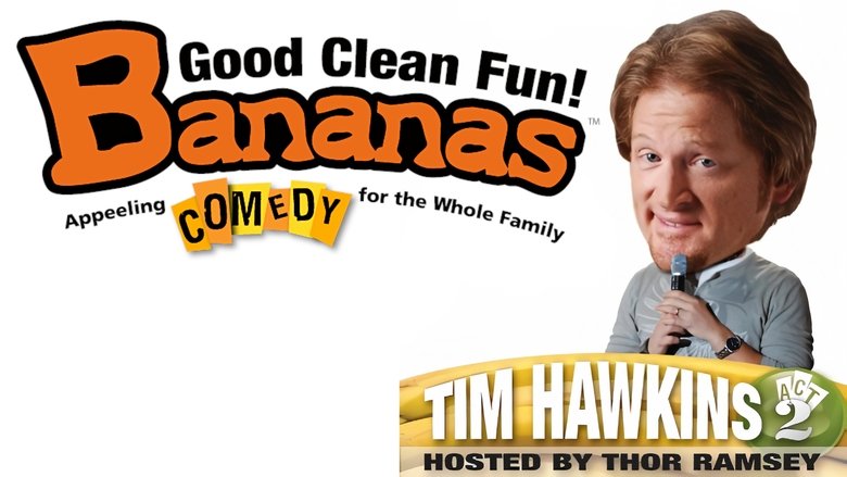 Tim Hawkins: Bananas,  Act 2 movie poster