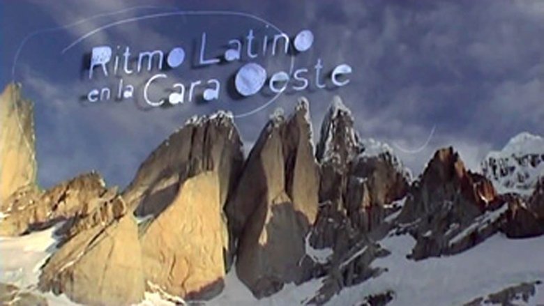 Cerro Torre - Ritmo Latino en la Cara Oeste movie poster