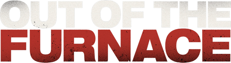 Out of the Furnace