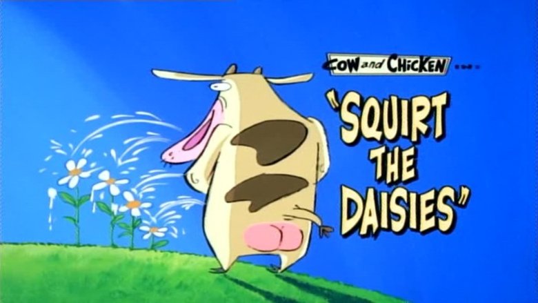 Still image for Cow and Chicken season 1 episode 29: Squirt the Daisies Still image for Cow and Chicken season 1 episode 29: Squirt the Daisies