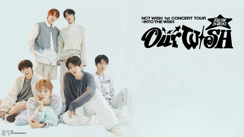 NCT WISH 1st CONCERT TOUR ‘INTO THE WISH : Our WISH’ ENCORE IN SEOUL still
