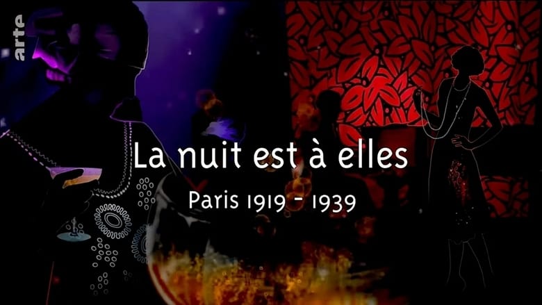La nuit est à elles, Paris 1919-1939 movie poster