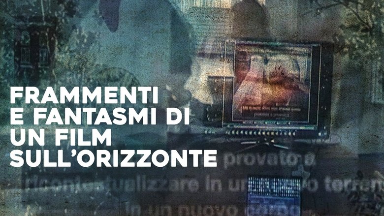 Frammenti e fantasmi di un film sull'Orizzonte main backdrop