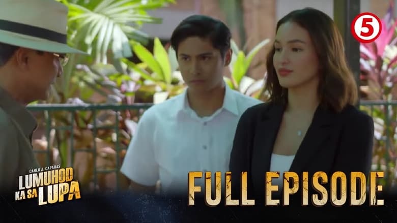 Lumuhod Ka Sa Lupa: Season 1 Full Episode 24