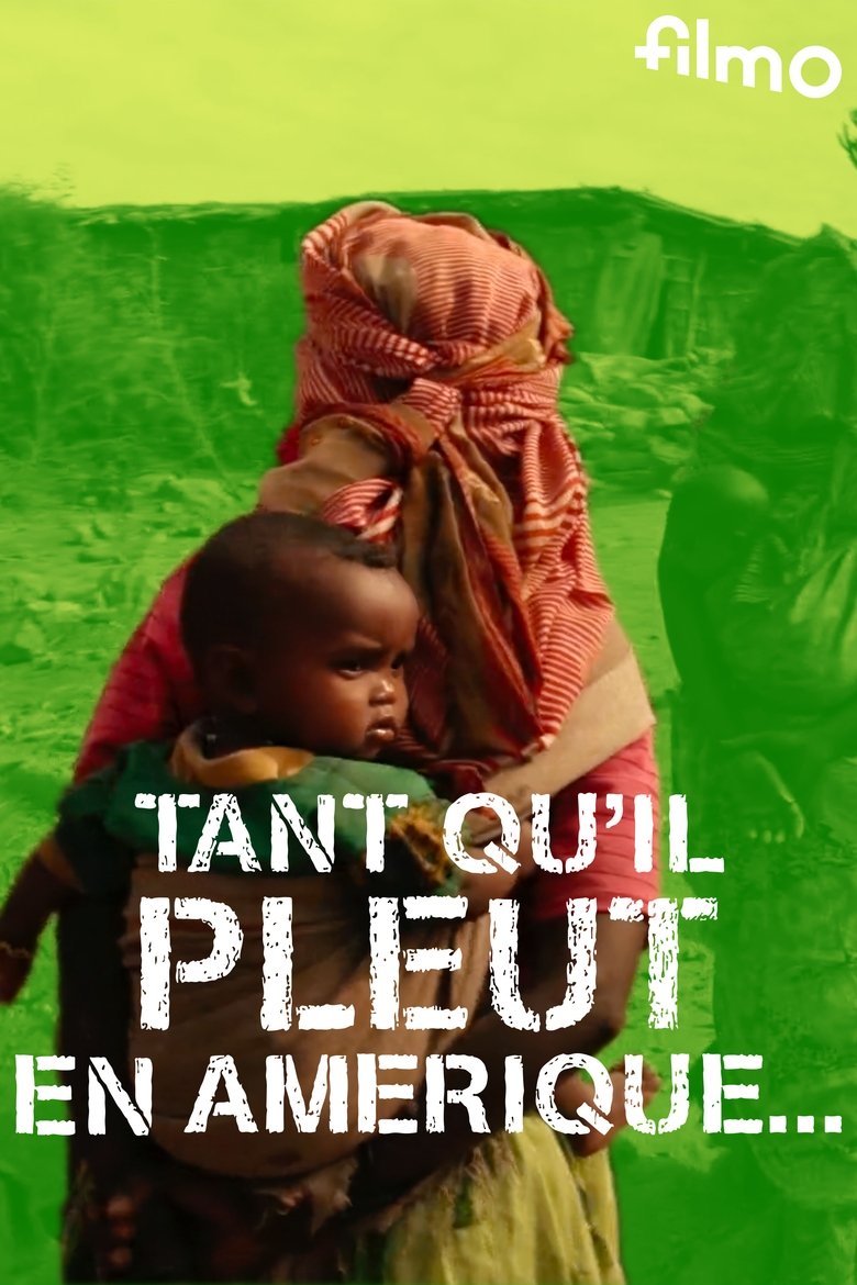 Tant qu'il pleut en Amérique (2013)