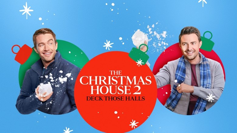 The Christmas House 2: Deck Those Halls (2021)
