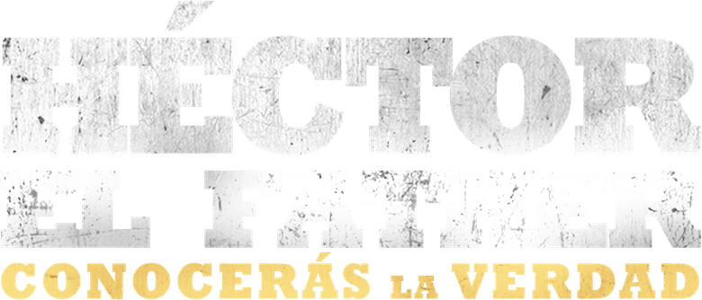 Imagen de Héctor el Father: Conocerás la verdad