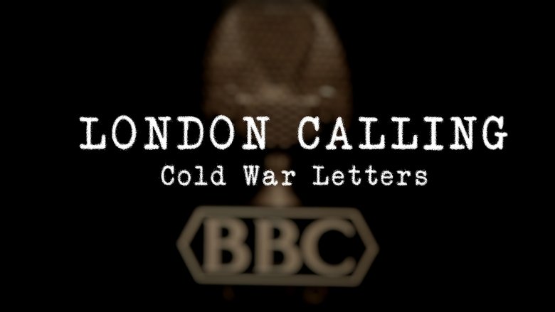 London Calling: Cold War Letters movie poster