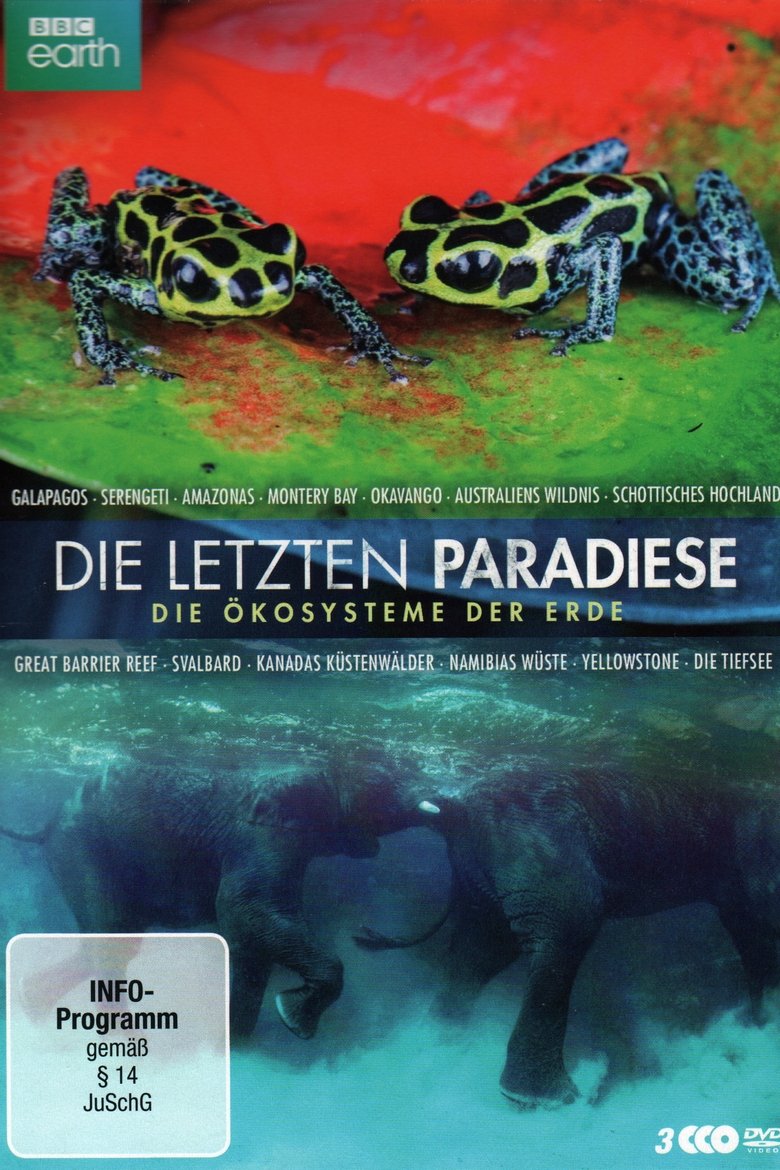 Die letzten Paradiese - Die Ökosysteme der Erde poster