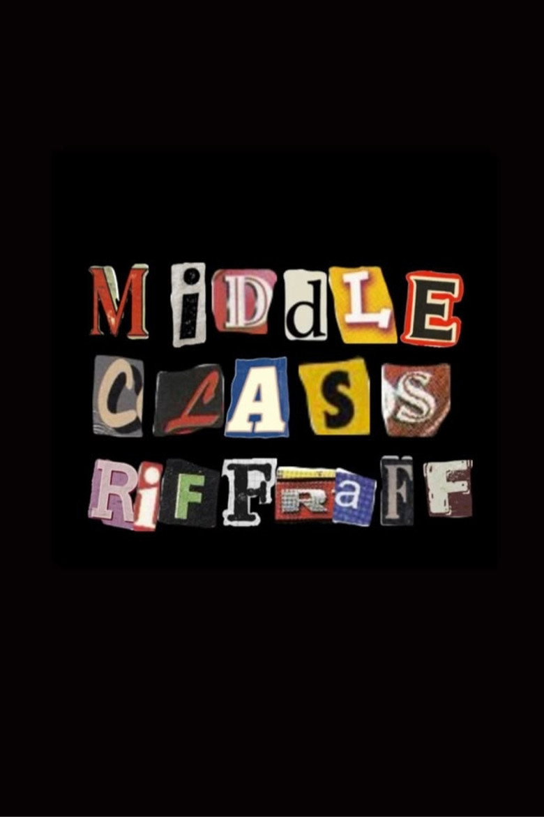 Middle Class Riffraff