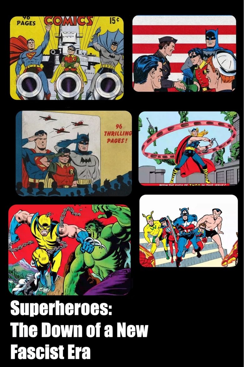 Superheroes: The Down of a New Fascist Era (2024)
