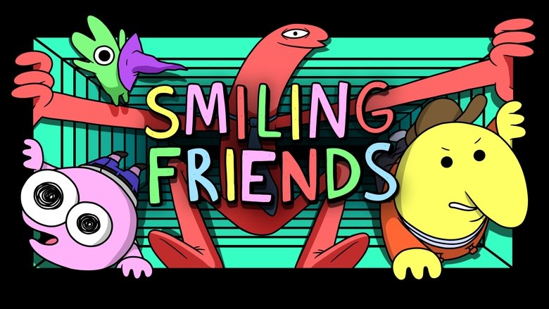 Smiling Friends (2020)