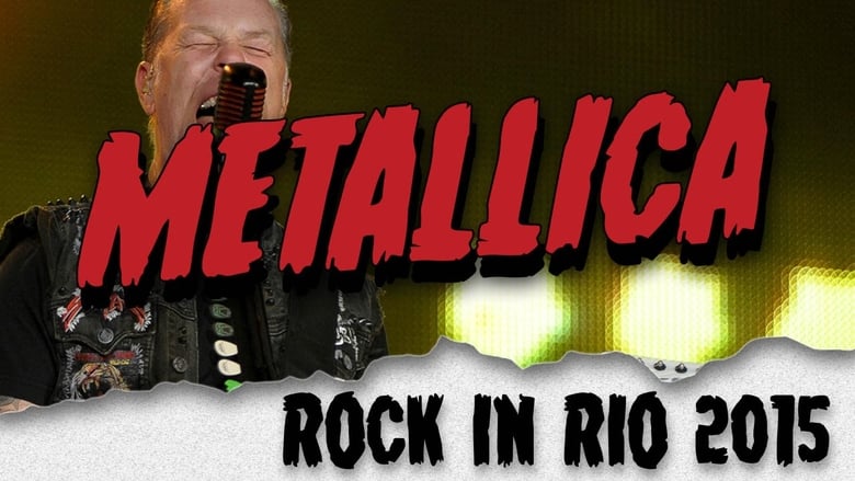 Metallica: Rock in Rio 2015