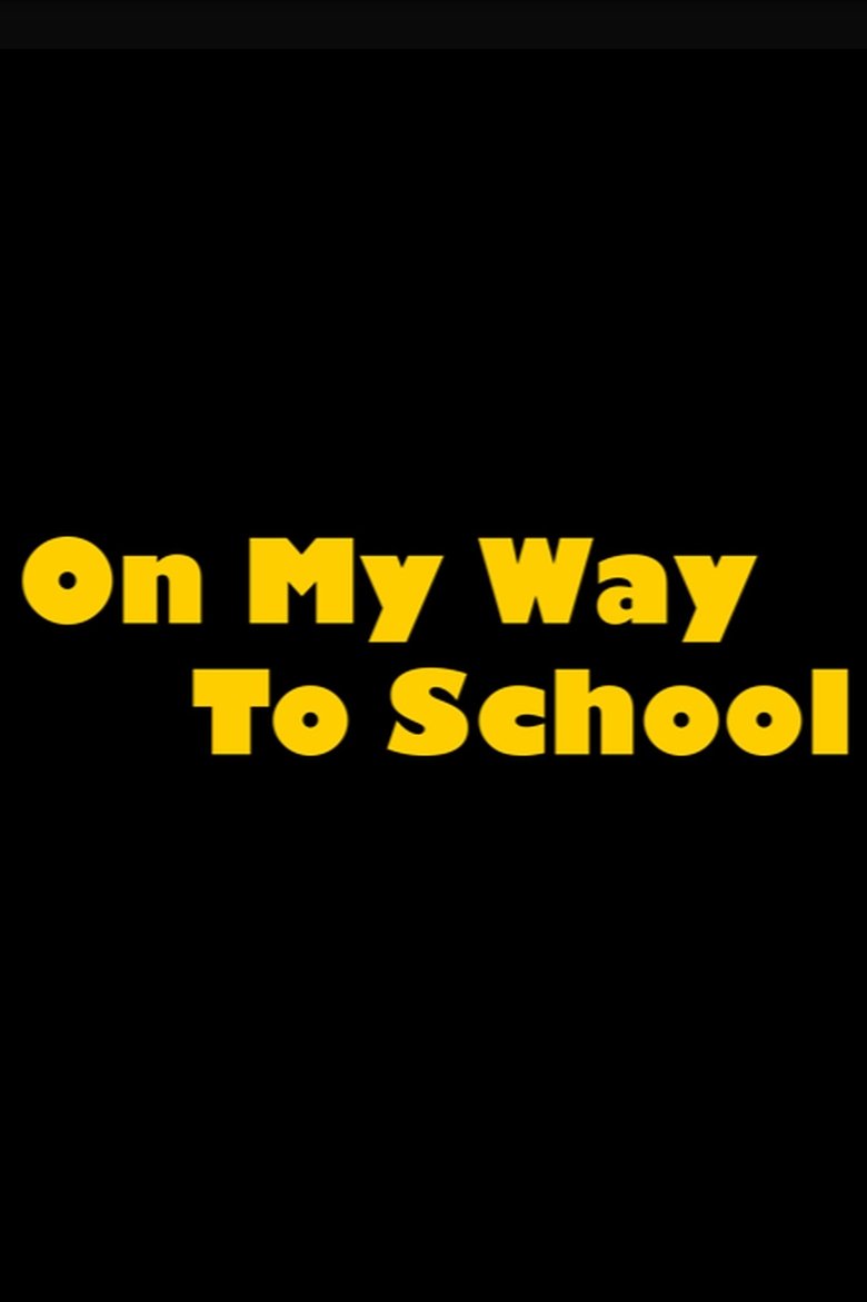 On My Way to School main poster