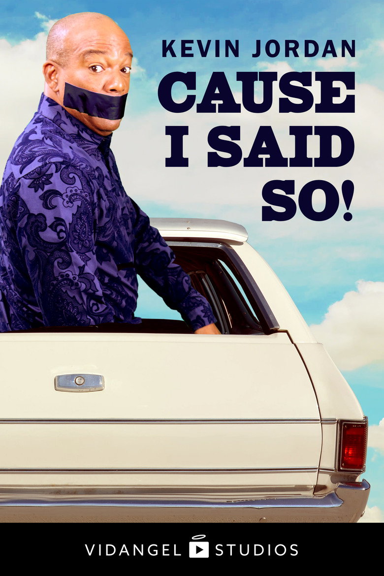 Imatge de Kevin Jordan: Cause I Said So!