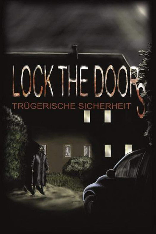 Lock the Doors - Trügerische Sicherheit (2016)