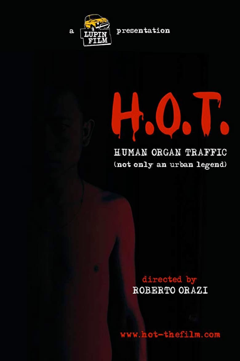 H.O.T. Human Organ Traffic (2009)