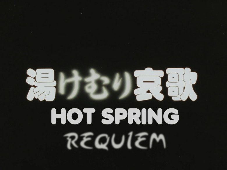 Hot Spring Requiem